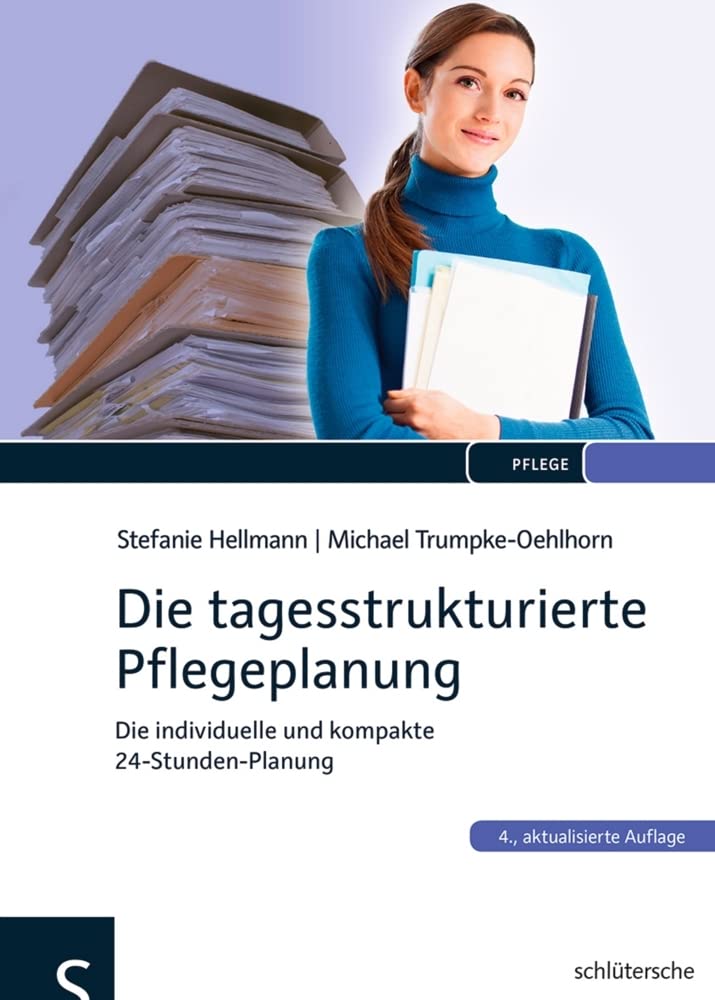 Die tagesstrukturierte Pflegeplanung Medicine
