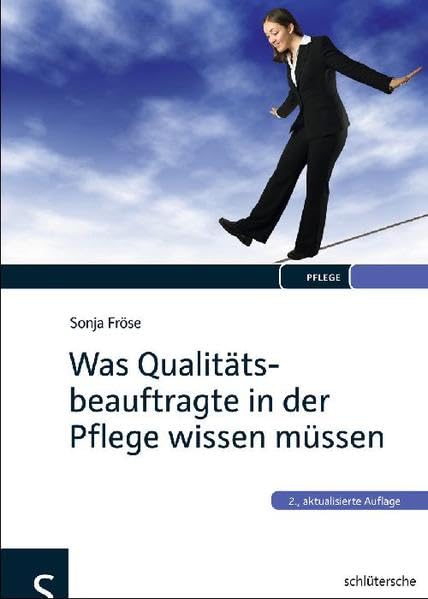 Was Qualitätsbeauftragte in der Pflege wissen müssen Medicine