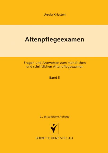 Altenpflegeexamen Fragen und Antworten zum mündlichen und schriftlichen Altenpflegeexamen: Personenorientierte Altenpflege, Pflegeplanung, Fallstudien Medicine