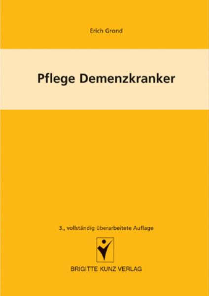 Pflege Demenzkranker (Brigitte Kunz Verlag) Medicine