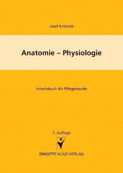 Anatomie - Physiologie: Arbeitsbuch für Pflegeberufe Medicine