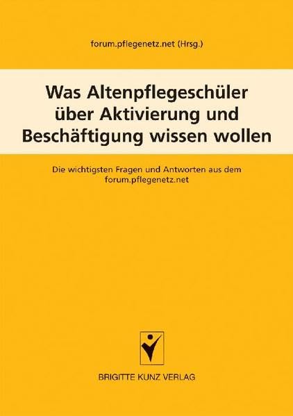 Was Altenpflegeschüler über Aktivierung und Beschäftigung wissen wollen Medicine