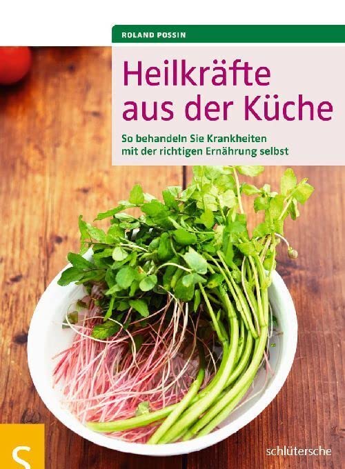 Heilkräfte aus der Küche Leisure, Home & Garden