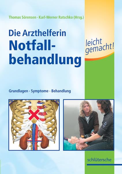 Die Arzthelferin - Notfallbehandlung leicht gemacht: Grundlagen - Symptome - Behandlung Medicine