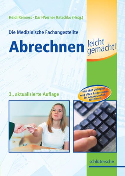 Die Medizinische Fachangestellte - Abrechnen leicht gemacht!: Mit EBM 2000plus Business, Finance & Career