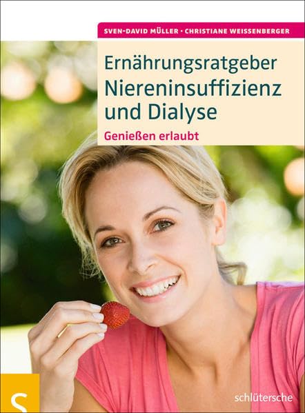 Ernährungsratgeber Niereninsuffizienz und Dialyse: Genießen erlaubt Medicine