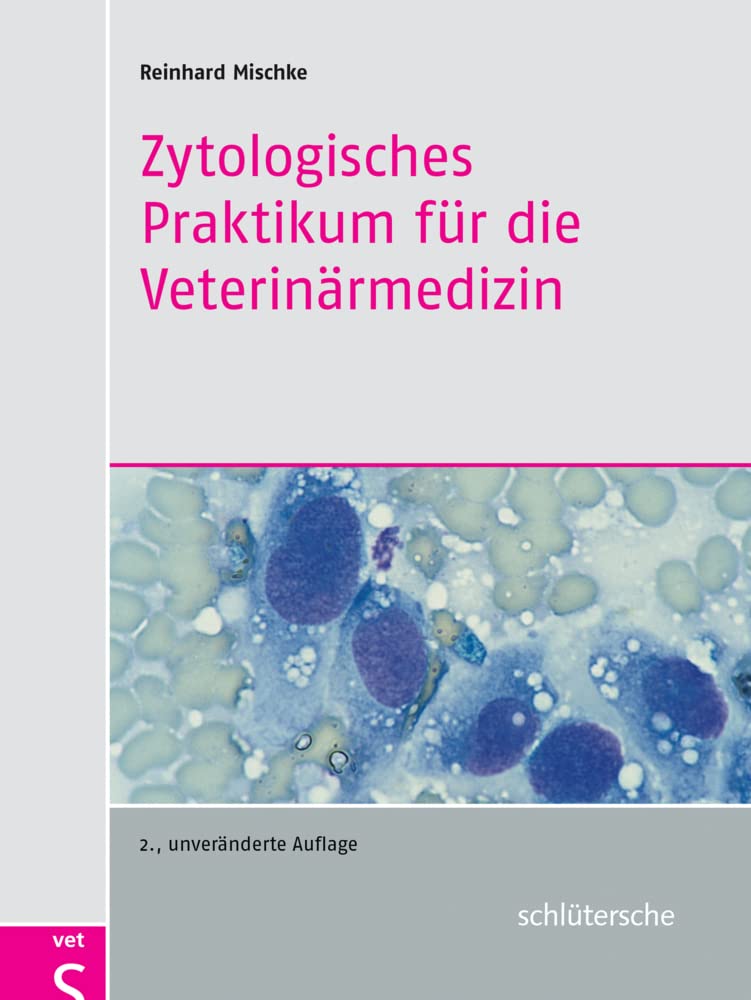 Zytologisches Praktikum für die Veterinärmedizin Medicine