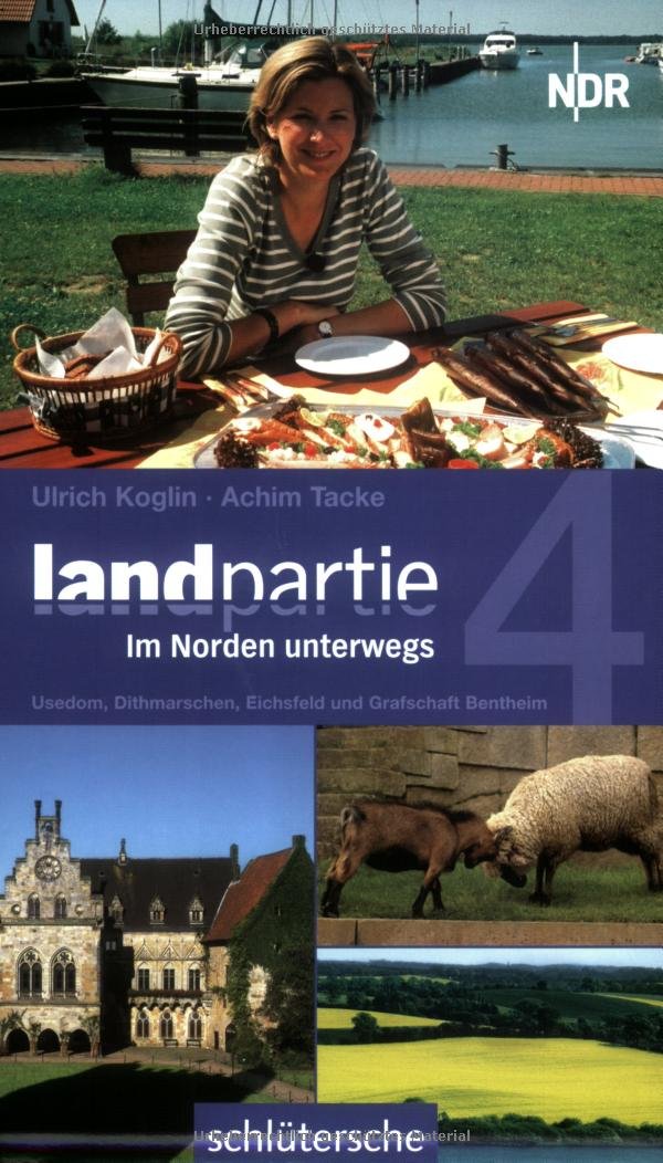 Landpartie 4. Usedom, Dithmarschen, Eichsfeld, Grafschaft Bentheim. Leisure, Home & Garden