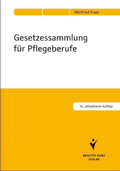 Gesetzessammlung für Pflegeberufe Medicine