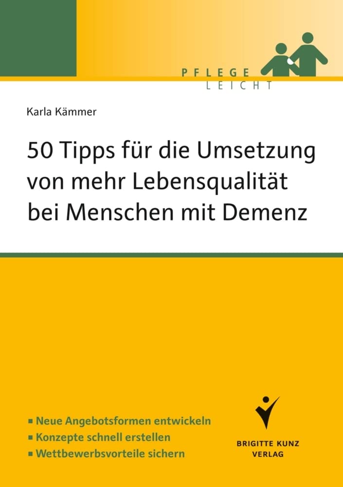 50 Tipps für die Umsetzung von mehr Lebensqualität bei Menschen mit Demenz Medicine