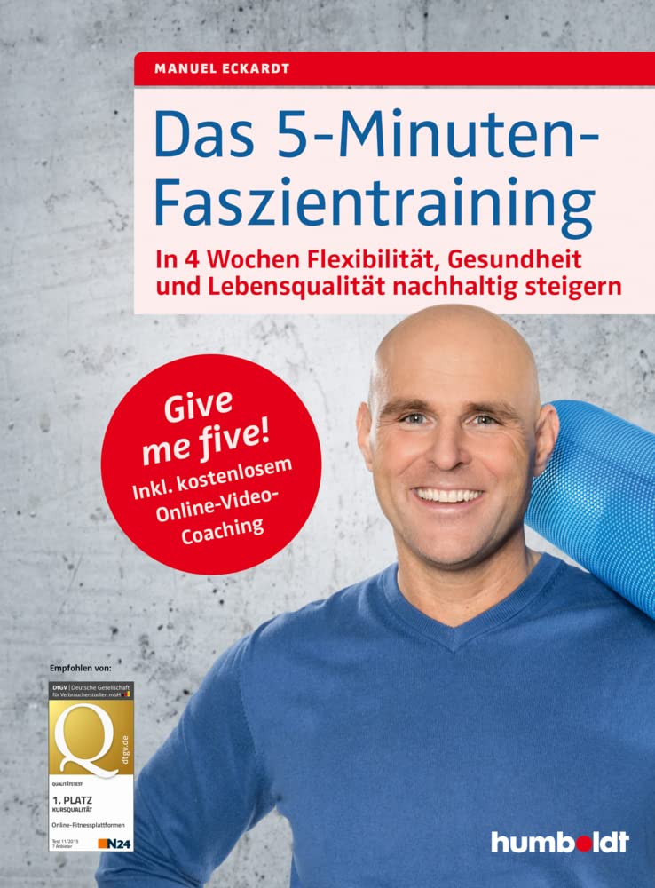 Das 5-Minuten-Faszientraining Health, Nutrition & Fitness