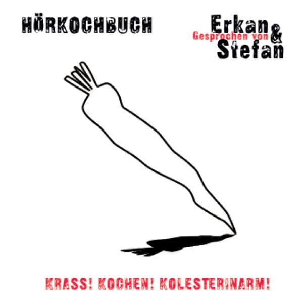 Krass! Kochen! Kolesterinarm!: Kochhörbuch gesprochen von Erkan & Stefan Leisure, Home & Garden