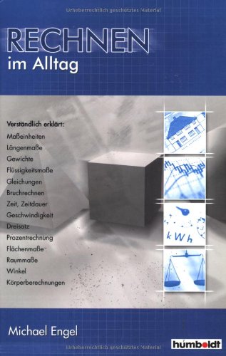 Rechnen im Alltag: Rechnen im Alltag verständlich erklärt Learning & Reference