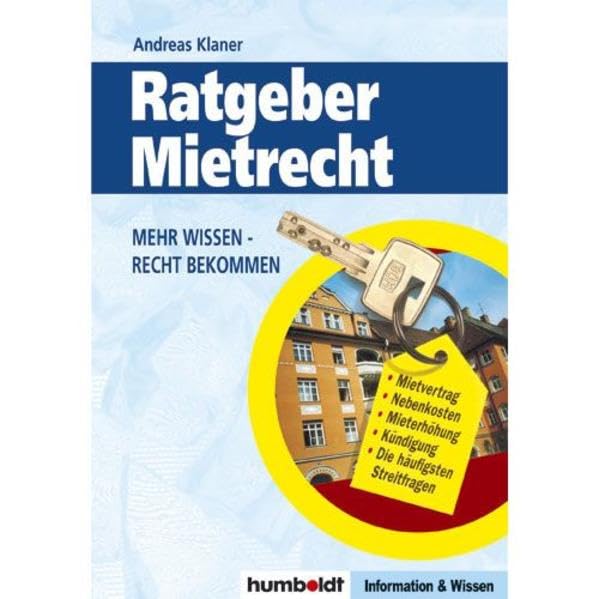Ratgeber Mietrecht: Mehr wissen - Recht bekommen Business, Finance & Career
