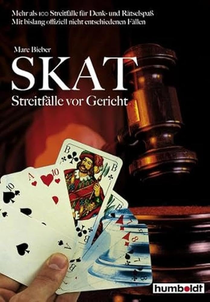 Skat: Streitfälle vor Gericht: Mehr als 100 Streitfälle für Denk- und Rätselspaß. Mit bislang offiziell nicht entschiedenen Fällen Leisure & Fun