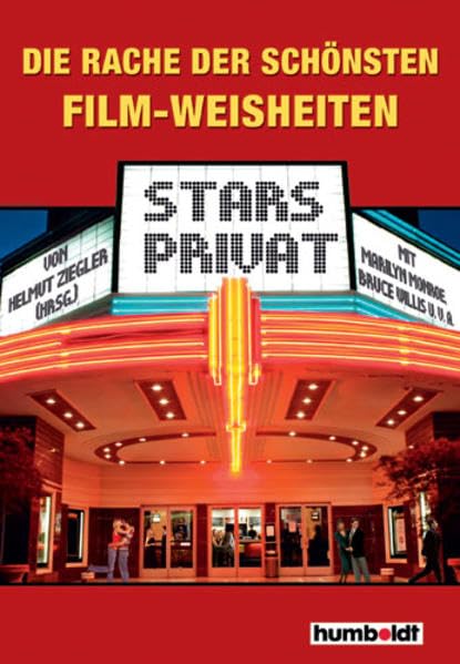 Stars privat: Die Rache der schönsten Filmweisheiten Film, Art & Culture