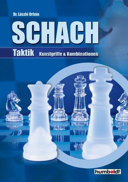 Schach-Taktik: Kunstgriffe & Kombinationen Leisure & Fun