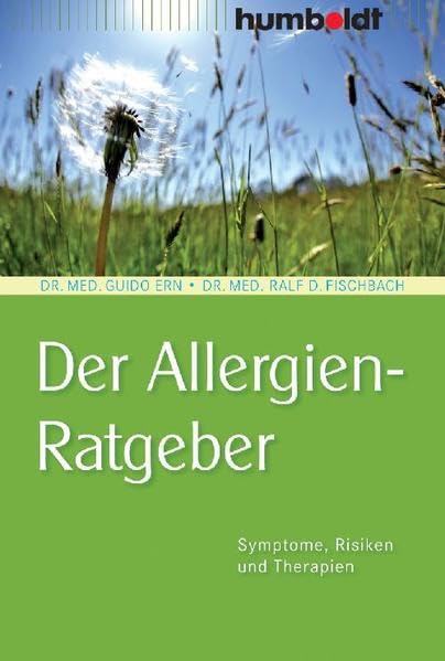 Der Allergien-Ratgeber: Symptome, Risiken und Therapien (humboldt - Medizin & Gesundheit) Medicine