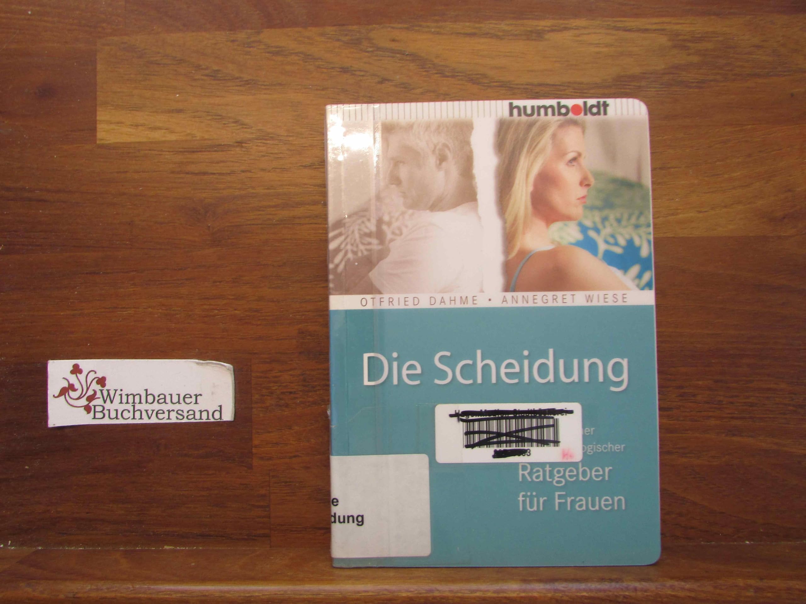 Die Scheidung: Ein juristischer und psychologischer Ratgeber für Frauen (humboldt - Psychologie & Lebensgestaltung) Parents & Children