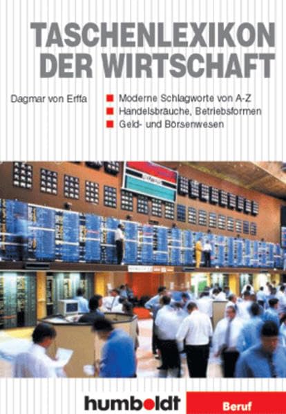Taschenlexikon der Wirtschaft: Moderne Schlagworte von A-Z /Handelsbräuche, Betriebsformen /Geld- und Börsenwesen Law