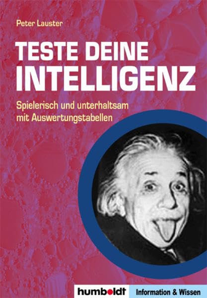 Teste Deine Intelligenz: Spielerisch und unterhaltsam mit Auswertungstabellen General education