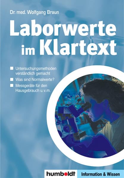 Laborwerte im Klartext: Untersuchungsmethoden und Befund verständlich gemacht Medicine