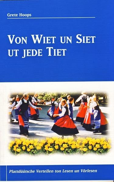 Von Wiet un Siet ut jede Tied Contemporary literature