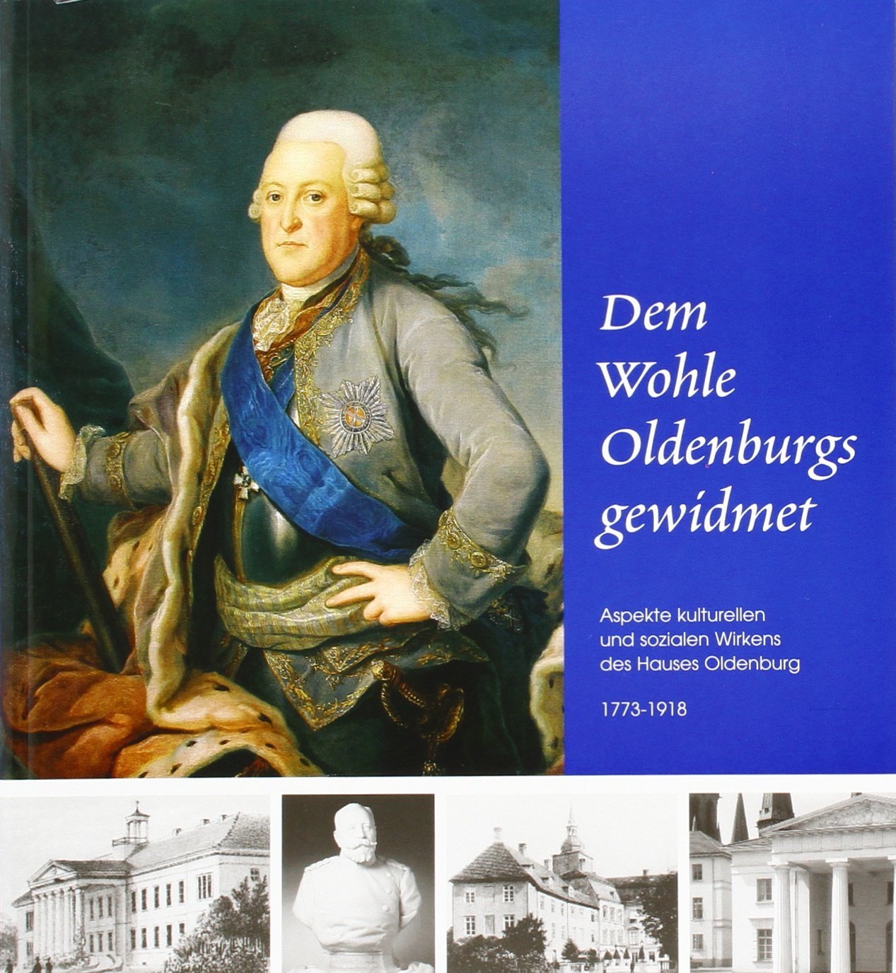 Dem Wohle Oldenburgs gewidmet Film, Art & Culture