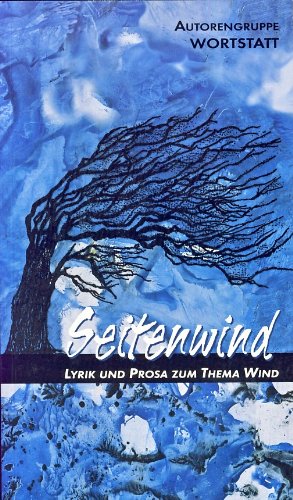 Seitenwind. Lyrik und Prosa zum Thema Wind Poetry