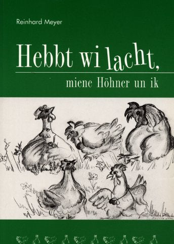 Hebbt wi lacht. Miene Höhner un ik Books