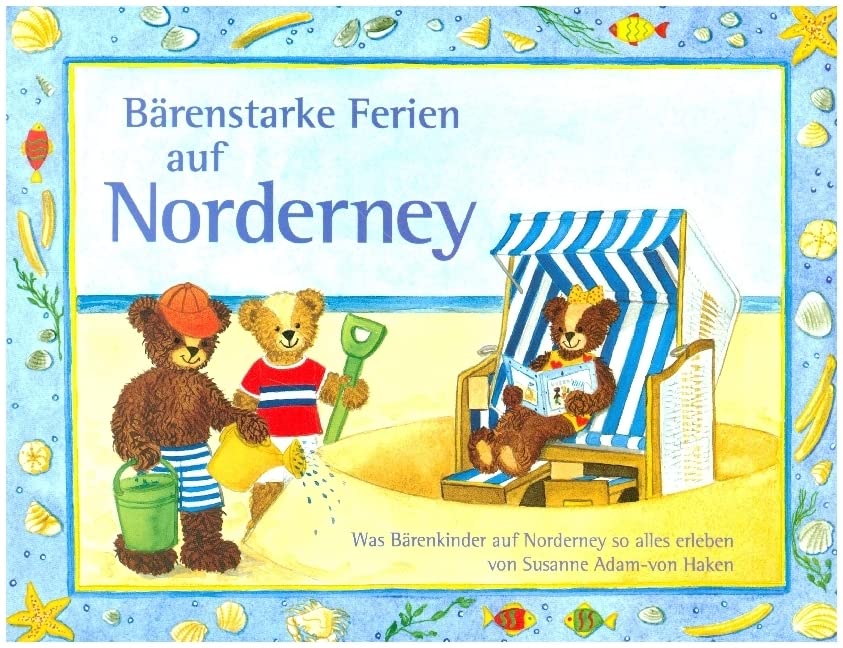 Bärenstarke Ferien auf Norderney: Was Bärenkinder auf Sylt so alles erleben Non-fiction