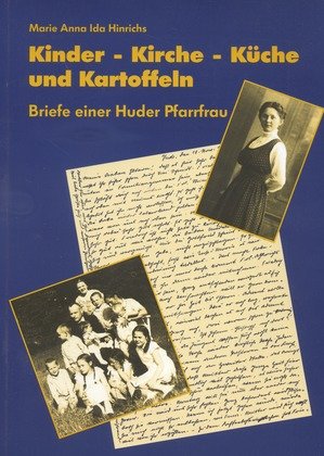 Kinder, Kirche, Küche und Kartoffeln Essays & Short Stories