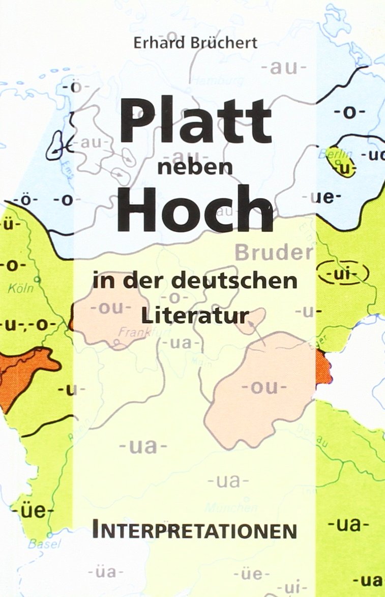 Platt neben Hoch: In der deutschen Literatur. Interpretationen Contemporary literature