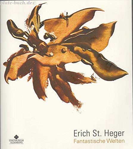 Erich St. Heger: Fantastische Welten Film, Art & Culture