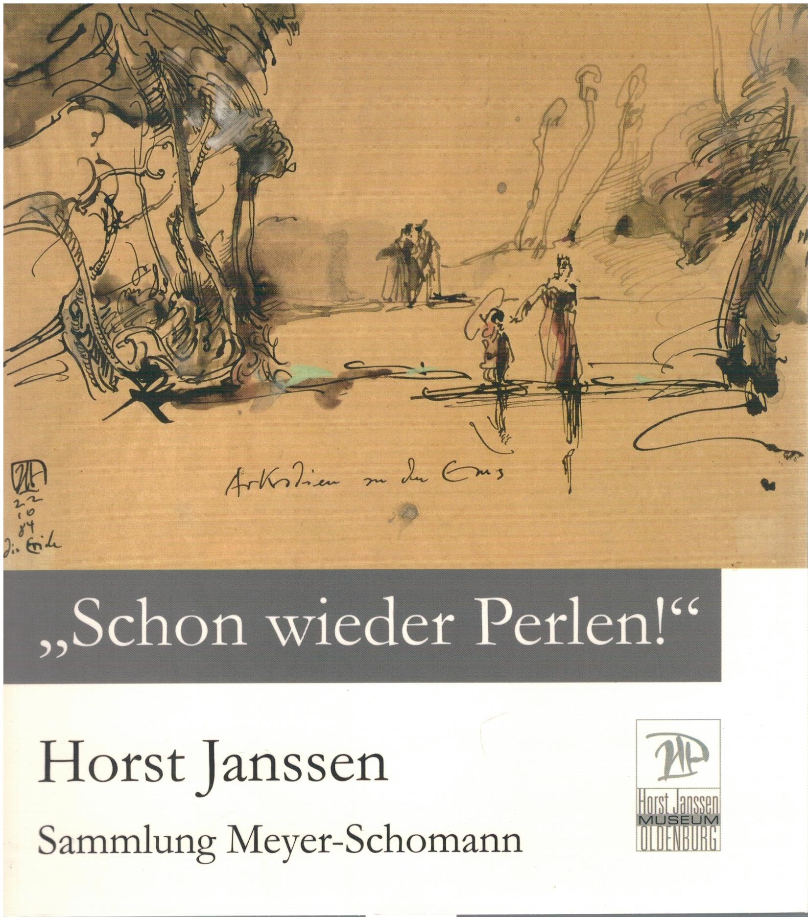 Schon wieder Perlen!: Horst Janssen - Sammlung Meyer-Schomann (Veröffentlichungen des Horst-Janssen-Museums Oldenburg) Film, Art & Culture