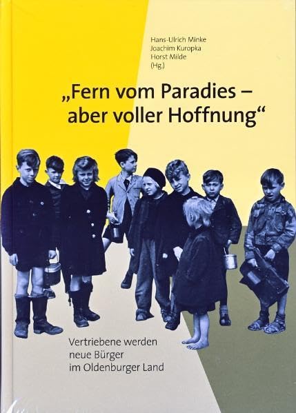 Fern vom Paradies - aber voller Hoffnung German history