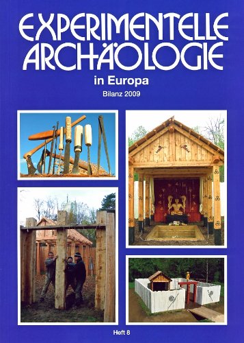 Experimentelle Archäologie in Europa - Bilanz 2009 Natural Sciences