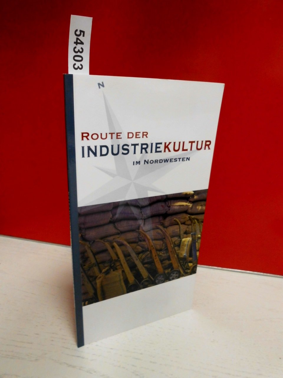 Route der Industriekultur im Nordwesten book