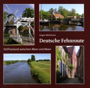 Deutsche Fehnroute: Ostfriesland zwischen Meer und Moor Travel