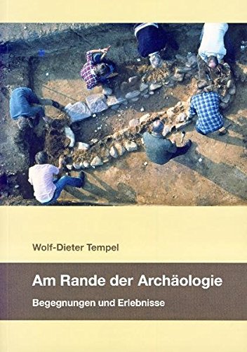Am Rande der Archäologie: Begegnungen und Erlebnisse Film, Art & Culture