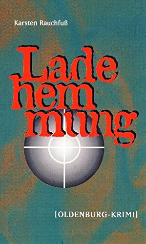 Ladehemmung: Oldenburg-Krimi Crime & Thrillers