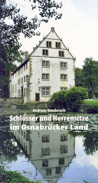 Schlösser und Herrensitze im Osnabrücker Land Leisure, Home & Garden
