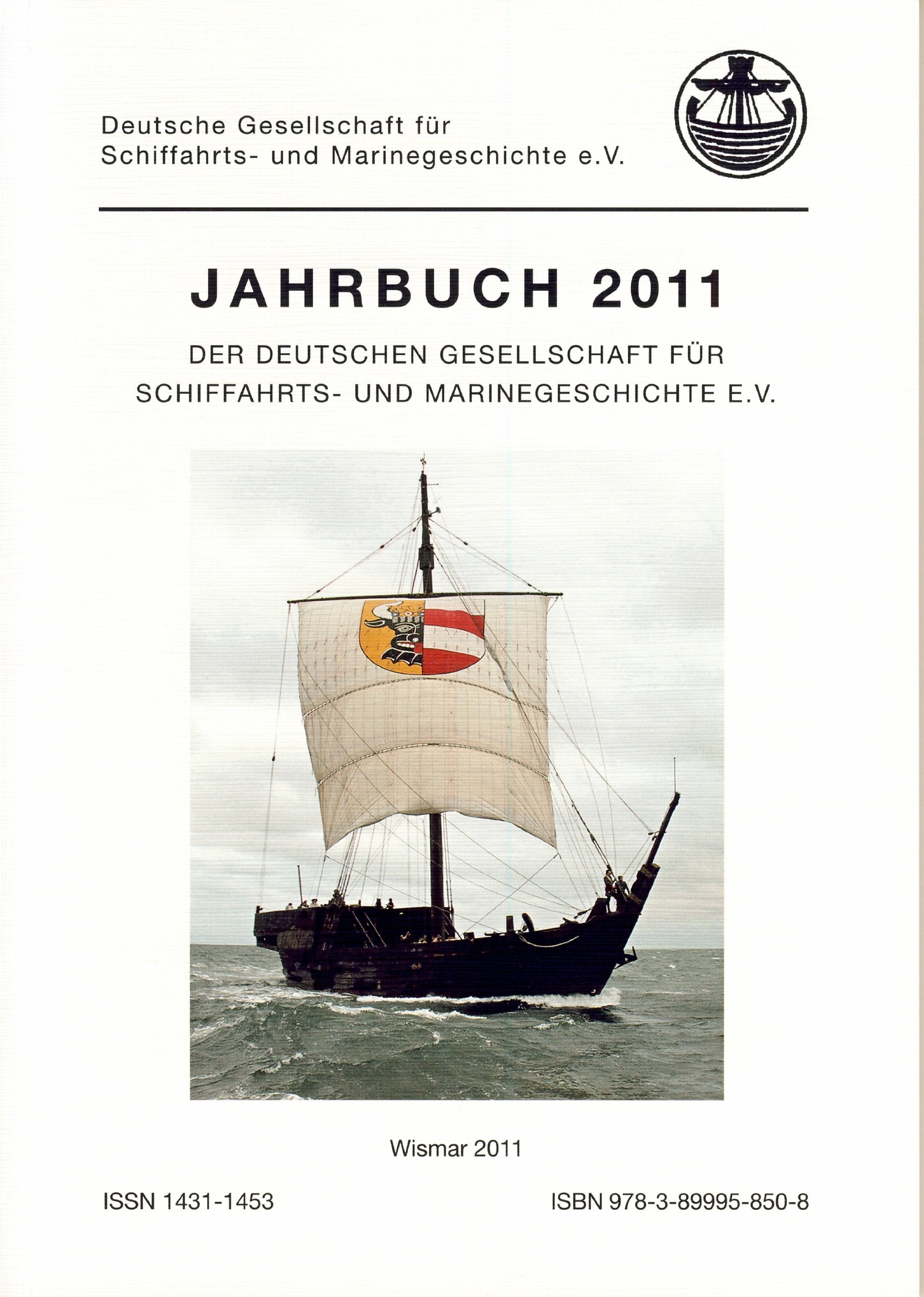 Jahrbuch 2011 der Deutschen Gesellschaft für Schifffahrts- und Marinegeschichte e.V. Business & Technology