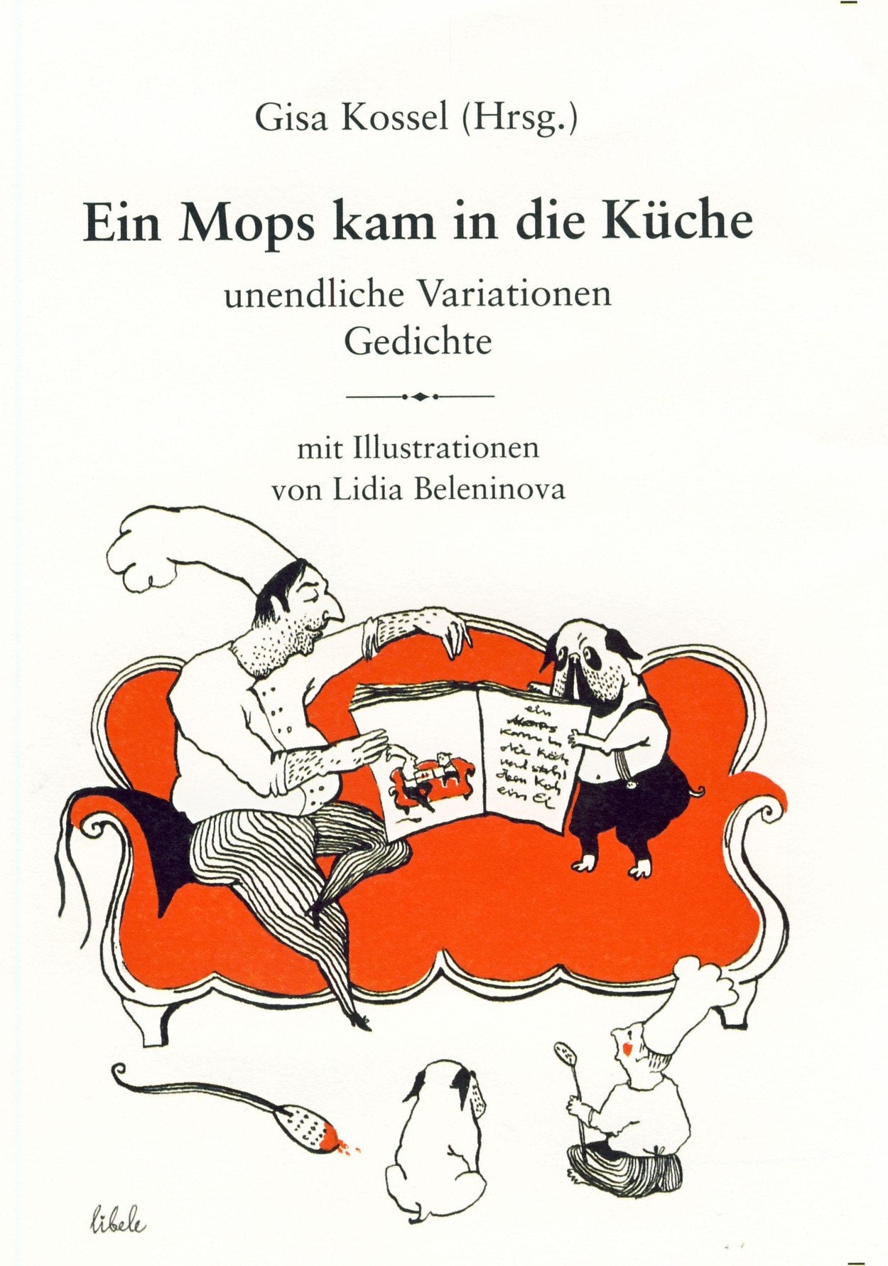 Ein Mops kam in die Küche: Unendliche Variationen und Gedichte Essays & Short Stories
