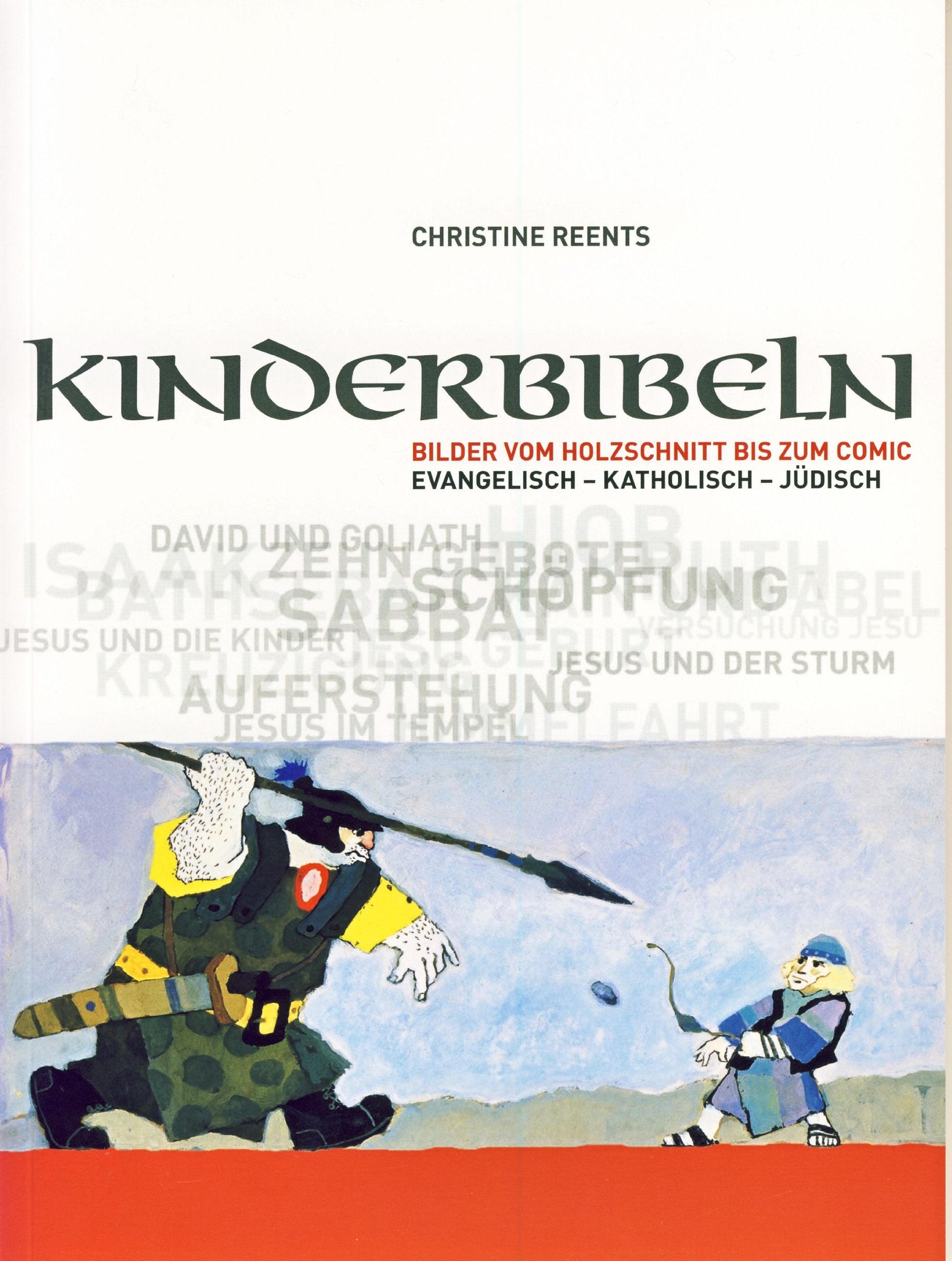 Kinderbibeln: Bilder vom Holzschnitt bis zum Comic. Evangelisch – katholisch – jüdisch (Schriften der Landesbibliothek Oldenburg) Religion & Esotericism