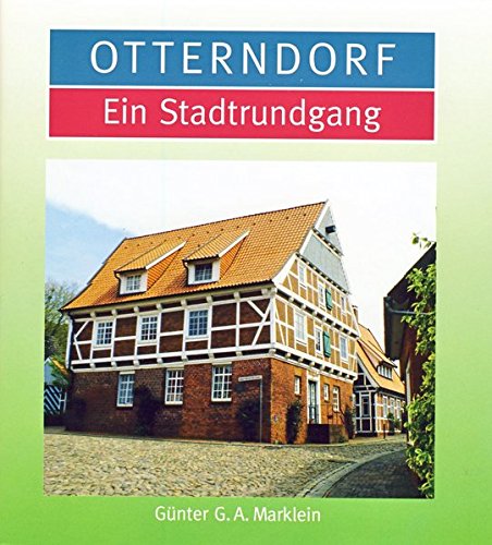 Otterndorf: Ein Stadtrundgang Leisure, Home & Garden