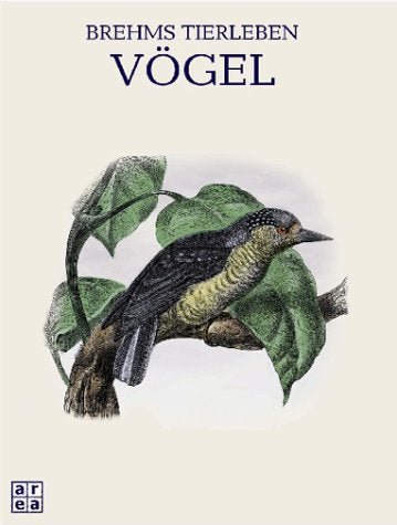 Brehms Tierleben. Vögel Learning & Reference