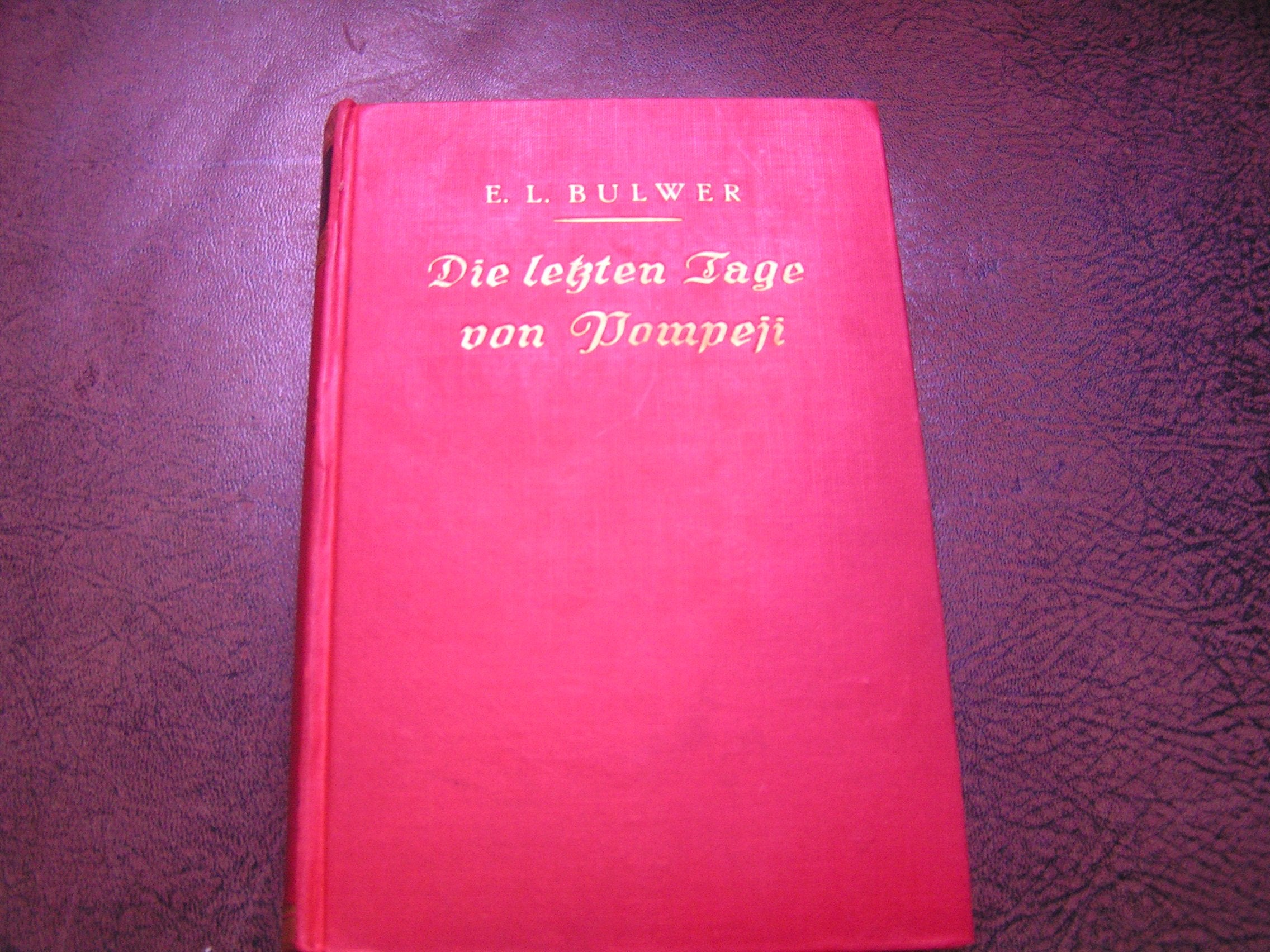 Die letzten Tage von Pompeji Classics