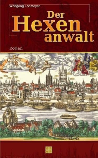 Der Hexenanwalt. Roman um Friedrich Spee von Langenfeld. Fiction