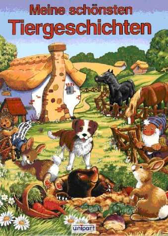 Meine schönsten Tiergeschichten Novels & Short Stories